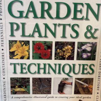 Encyclopedia Of Garden Plants & Techniques 2003